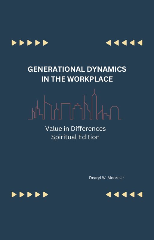 Generational Dynamics In The Workplace: Spiritual Edition ebook