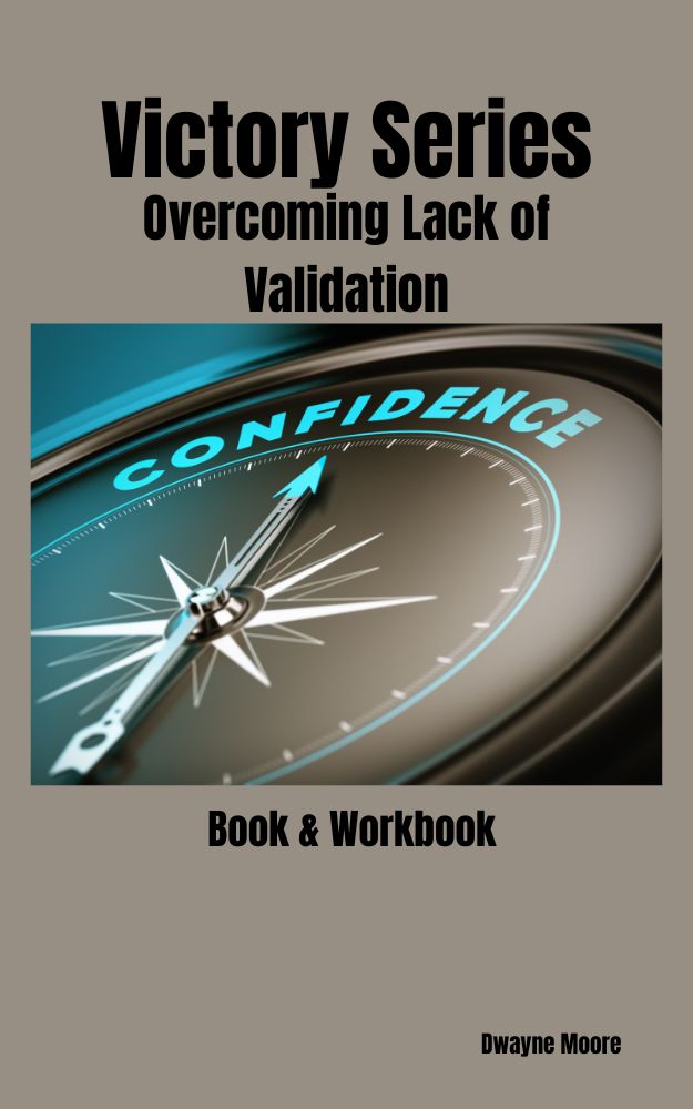 Victory Series: Overcoming Lack of Validation eBook & Workbook