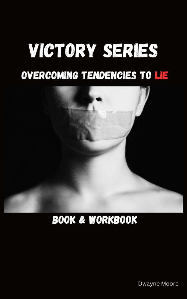 Victory Series: Overcoming Tendencies to Lie Book & Workbook