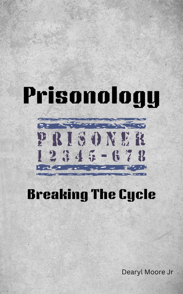 Prisonology: Breaking The Cycle Book
